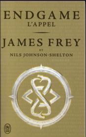 Endgame T.1 ; l'appel  - Frey James - Nils Johnson-Shelton 