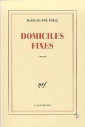 Domiciles fixes - Couverture - Format classique