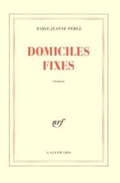 Domiciles fixes - Couverture - Format classique