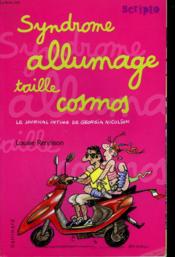 Le journal intime de Georgia Nicolson t.5 : syndrome allumage taille cosmos - Couverture - Format classique