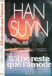 S'Il Ne Reste Que L'Amour - Couverture - Format classique