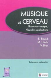 Musique Et Cerveau Nouveaux Concepts Nouvelles Applications Bigand Emmanuel Habib Michel Brun Vincent