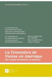 Vente  La convention de Vienne en Amérique ; the Vienna convention in America  