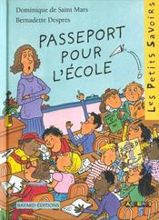 Passeport pour l'école  - Dominique De Saint Mars - Bernadette Després 