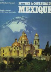 Mythes & Couleurs Du Mexique - Couverture - Format classique