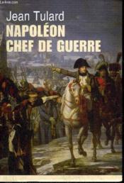 Napoléon chef de guerre - Couverture - Format classique