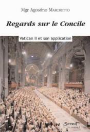 Regards sur le concile , Vatican II et son application - Couverture - Format classique