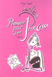 Journal d'une princesse T.2 ; premiers pas d'une princesse - Couverture - Format classique