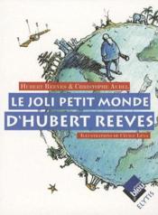 Le joli petit monde d'Hubert Reeves - Couverture - Format classique