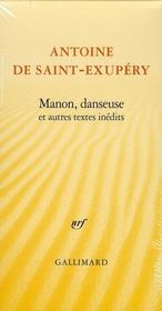 Manon, danseuse et autres textes  - Antoine de Saint-Exupéry 