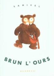 Brun l'ours (nouvelle edition)
