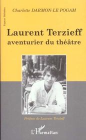 Laurent Terzieff, aventurier du theatre