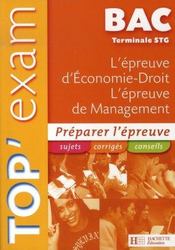 Top'Exam ; L'Epreuve D'Economie/Droit ; L'Epreuve De Management ; Terminale Stg - Intérieur - Format classique