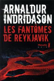 Vente  Les fantômes de Reykjavik  - Arnaldur Indridason 