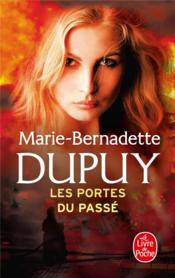 Vente  L'orpheline des neiges T.5 ; les portes du passé  - Dupuy-Mb - Dupuy M-B. - Marie-Bernadette Dupuy 