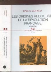 Origines religieuses de la revolution francaise (1560-1791) (les) - Couverture - Format classique
