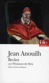 Becket ou l'honneur de Dieu  - Jean Anouilh 