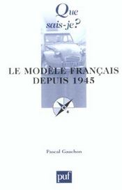 Le modele francais depuis 1945