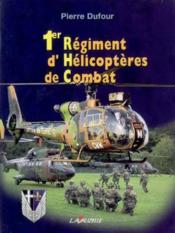 Le 1er régiment d'hélicoptères de combat - Couverture - Format classique