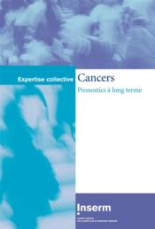 Cancers ; pronostics à long terme - Couverture - Format classique