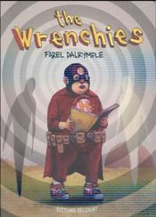 The Wrenchies  - Farel Dalrymple 