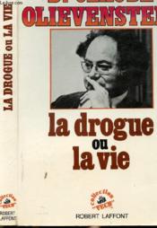 La drogue ou la vie - Couverture - Format classique