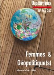 Diplômées n.266-267 ; femmes & géopolitique(s)  - Sonia Bressler - Claude Mesmin 