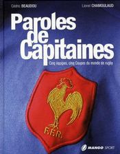 Paroles de capitaines ; cinq équipes, cinq coupes du monde de rugby  - Cedric Beaudou - Lionel Chamoulaud 