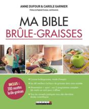 Vente  Ma bible brûle-graisses  - Anne Dufour - Carole Garnier 