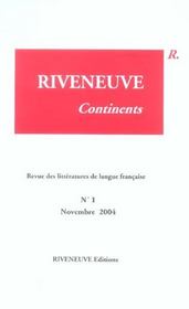 Revue riveneuve continents t.1 - Intérieur - Format classique
