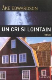 Un cri si lointain - Couverture - Format classique