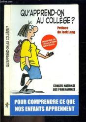 Qu'apprend-on au college ? - Couverture - Format classique