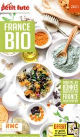 GUIDE PETIT FUTE ; THEMATIQUES ; France bio (édition 2021)  - Collectif Petit Fute 