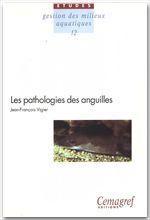 Les pathologie des anguilles  - J-F Vigier 