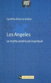 Los angeles - le mythe americain inacheve - Couverture - Format classique