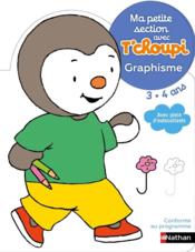 Ma petite section avec T'Choupi ; graphisme ; 3/4 ans - Couverture - Format classique