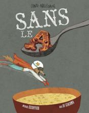 Sans le A - Couverture - Format classique
