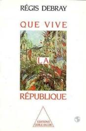 Que vive la République - Couverture - Format classique