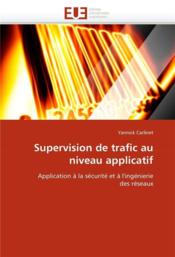 Supervision de trafic au niveau applicatif - Couverture - Format classique