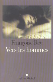 Vers les hommes - la gourgandine (suite)  - Francoise Rey 