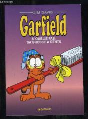 Garfield N Oublie Pas Sa Brosse A Dent. - Couverture - Format classique