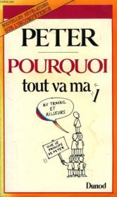 Pourquoi Tout Va Mal Au Travail - Couverture - Format classique