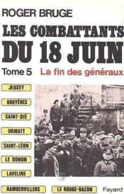 Les Combattants du 18 juin : La fin des généraux - Couverture - Format classique