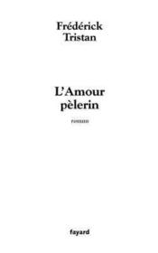 L'amour pelerin - Couverture - Format classique