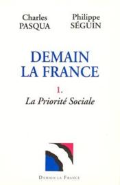 Demain la France t.1 ; la priorité sociale - Couverture - Format classique