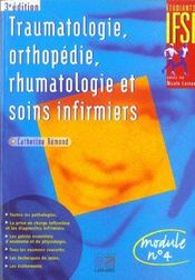 Traumatologie orthopedie rhumatologie et soins infirmiers 3eme edition  - Rémond - Collectif - Catherine Rémond - Editions Lamarre 