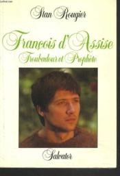 Francois d assise troubadour et prophete - Couverture - Format classique