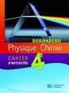 Physique-chimie ; 4eme ; cahier d'activites (edition 2007)