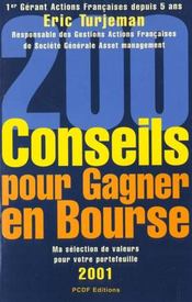 200 Conseils Pour Gagner En Bourse ; Edition 2001 - Intérieur - Format classique