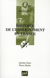 Histoire de l'enseignement en France (12e édition)  - Leon Antoine / Roche 